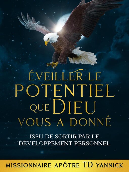 Title details for Éveiller le potentiel que Dieu vous a donné issue de sortit par le développement personnel by Yannick Tenekeu nde - Available